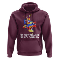 Colombia Map Hoodie I'm Not Yelling I'm Colombian - Wonder Print Shop