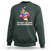 Colombia Map Sweatshirt I'm Not Yelling I'm Colombian - Wonder Print Shop
