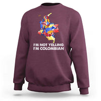 Colombia Map Sweatshirt I'm Not Yelling I'm Colombian - Wonder Print Shop