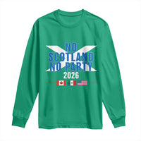 No Scotland No Party 2026 Saltire Flag Long Sleeve Shirt Game Day Soccer Fans Football Tournament
