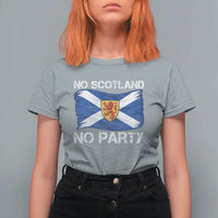No Scotland No Party Saltire Flag Lion Rampant Crest T Shirt For Women Game Day Soccer Fans Football Tournament