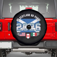No Scotland No Party 2026 North American Football Tournament Spare Tire Cover Game Day Soccer Fans