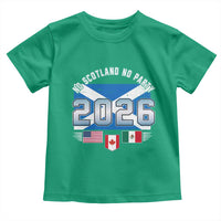 No Scotland No Party 2026 North American Football Tournament Toddler T Shirt Game Day Soccer Fans