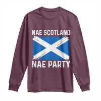 Nae Scotland Nae Party Saltire Flag Long Sleeve Shirt Vintage Scottish Accent Soccer Fans Football Tournament