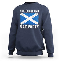 Nae Scotland Nae Party Saltire Flag Sweatshirt Vintage Scottish Accent Soccer Fans Football Tournament