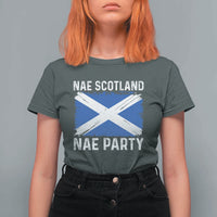 Nae Scotland Nae Party Saltire Flag T Shirt For Women Vintage Scottish Accent Soccer Fans Football Tournament