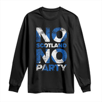 No Scotland No Party Saltire Flag Long Sleeve Shirt Football Fans Soccer Tournament Sports Lover