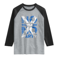 No Scotland No Party Saltire Flag Raglan Shirt Football Fans Soccer Tournament Sports Lover