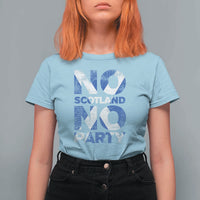 No Scotland No Party Saltire Flag T Shirt For Women Football Fans Soccer Tournament Sports Lover