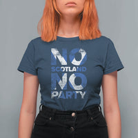 No Scotland No Party Saltire Flag T Shirt For Women Football Fans Soccer Tournament Sports Lover