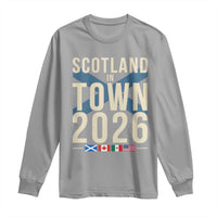 Scotland in Town 2026 Football Fans Long Sleeve Shirt Soccer Tournament North American Sports Lovers