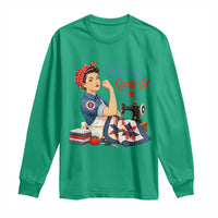 Funny Rosie We Can Quilt It Long Sleeve Shirt Quilting Sewing Crafty Joke