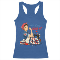 Funny Rosie We Can Quilt It Racerback Tank Top Quilting Sewing Crafty Joke