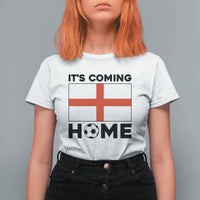 It is Coming Home England Football Flag T Shirt For Women Patriotic Soccer Fans St Georges Cross Heritage Pride