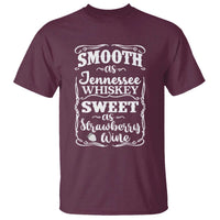 Smooth As Tennessee Whiskey T Shirt Sweet As Strawberry Wine Country Love