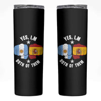 Yes Im Both Of Them Argentina Spain Fist Bump Graphic Skinny Tumbler Proud Spanish Argentine Dual Heritage Pride Match Day
