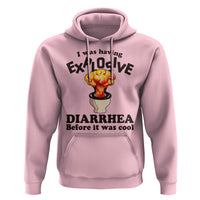 Funny Toilet Mushroom Cloud Gag Graphic Hoodie I Was Having Explosive Diarrhea Before It Was Cool