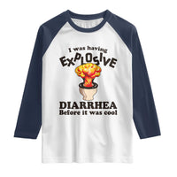 Funny Toilet Mushroom Cloud Gag Graphic Raglan Shirt I Was Having Explosive Diarrhea Before It Was Cool
