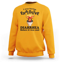 Funny Toilet Mushroom Cloud Gag Graphic Sweatshirt I Was Having Explosive Diarrhea Before It Was Cool