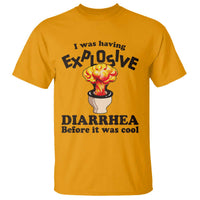 Funny Toilet Mushroom Cloud Gag Graphic T Shirt I Was Having Explosive Diarrhea Before It Was Cool