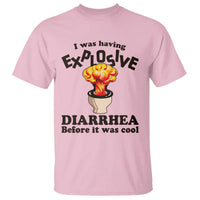 Funny Toilet Mushroom Cloud Gag Graphic T Shirt I Was Having Explosive Diarrhea Before It Was Cool