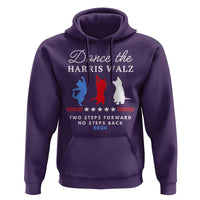Dance The Harris Walz 2024 Hoodie Two Steps Forward No Steps Back - Wonder Print Shop
