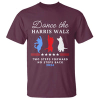 Dance The Harris Walz 2024 T Shirt Two Steps Forward No Steps Back - Wonder Print Shop