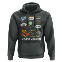 Inclusion Matters Hoodie It Starts With Hello In Languages - Wonder Print Shop