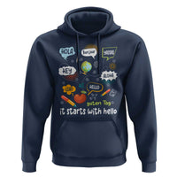 Inclusion Matters Hoodie It Starts With Hello In Languages - Wonder Print Shop
