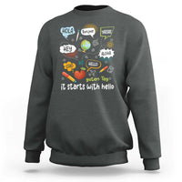 Inclusion Matters Sweatshirt It Starts With Hello In Languages - Wonder Print Shop