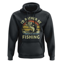 Funny Bass Fishing Hoodie I'd Rather Be Fishing Retro Vintage - Wonder Print Shop