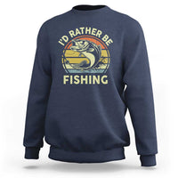 Funny Bass Fishing Sweatshirt I'd Rather Be Fishing Retro Vintage - Wonder Print Shop