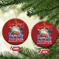 Aw Ship It's A Family Trip 2024 Christmas Ornament Cruise Trip Making Memories Family Matching - Wonder Print Shop