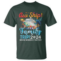Aw Ship It's A Family Trip 2024 T Shirt Cruise Trip Making Memories Family Matching - Wonder Print Shop