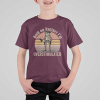 Hold On Partner I'm Overstimulated T Shirt For Kid Funny Cowboy Frog Retro Vintage - Wonder Print Shop