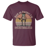 Hold On Partner I'm Overstimulated T Shirt Funny Cowboy Frog Retro Vintage - Wonder Print Shop