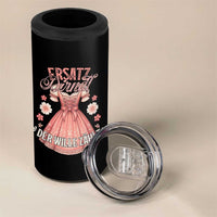 Funny Ersatz Backup Dirndl Oktoberfest 4 in 1 Can Cooler Tumbler Der Wille Zahlt Bavarian Festival Costume Humor - Wonder Print Shop