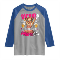 Funny Cute Girl Oktoberfest Raglan Shirt Dirndle I Bin Nur Zum Feiern Da Party - Wonder Print Shop