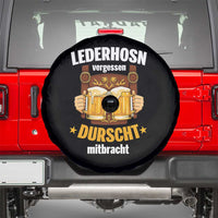 Funny Lederhosen Oktoberfest Beer Drinking Spare Tire Cover Lederhosn Vergessen Durscht Mitbracht - Wonder Print Shop