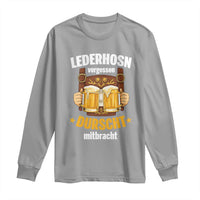 Funny Lederhosen Oktoberfest Beer Drinking Long Sleeve Shirt Lederhosn Vergessen Durscht Mitbracht - Wonder Print Shop