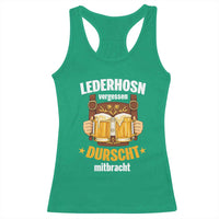 Funny Lederhosen Oktoberfest Beer Drinking Racerback Tank Top Lederhosn Vergessen Durscht Mitbracht - Wonder Print Shop