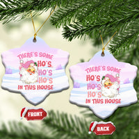 Pink Santa Christmas Ceramic Ornament Theres Some Hos In This House Retro Xmas Vibe - Wonder Print Shop