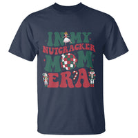 Christmas Nutcracker T Shirt In My Nutcracker Mom Era Groovy Doll Xmas Mama - Wonder Print Shop