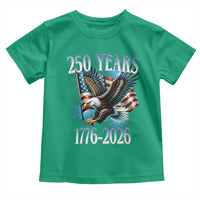 250 Years of American Freedom Toddler T Shirt Bald Eagle USA Flag 1776 to 2026 Patriotic - Wonder Print Shop