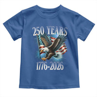 250 Years of American Freedom Toddler T Shirt Bald Eagle USA Flag 1776 to 2026 Patriotic - Wonder Print Shop