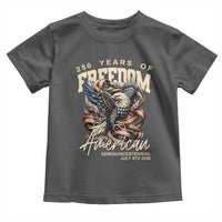 250 Years of Freedom Eagle Toddler T Shirt US 250th Anniversary American Semiquincentennial 2026 Patriotic - Wonder Print Shop