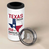 Texas Proud 250 Years 4 in 1 Can Cooler Tumbler American Made 1776 to 2026 Semiquincentennial - Wonder Print Shop
