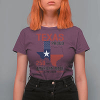 Texas Proud 250 Years T Shirt For Women American Made 1776 to 2026 Semiquincentennial - Wonder Print Shop