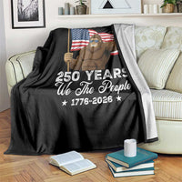 250 Years We The People Bigfoot Throw Blanket Funny Patriotic 1776 to 2026 US Semiquincentennial - Wonder Print Shop