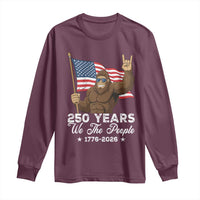 250 Years We The People Bigfoot Long Sleeve Shirt Funny Patriotic 1776 to 2026 US Semiquincentennial - Wonder Print Shop